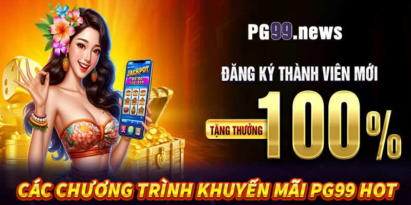 Tổng hợp các chương trình khuyến mãi hot nhất tại PG99